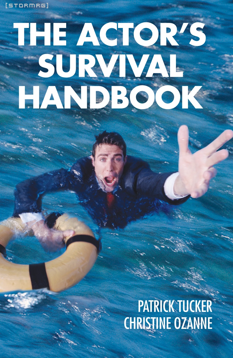 THE ACTORS SURVIVAL HANDBOOK Patrick Tucker and Christine Ozanne Published - photo 1