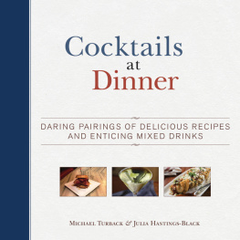 Turback - Cocktails at dinner : daring pairings of delicious recipes and enticing mixed drinks