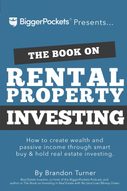 Turner - The Book on Rental Property Investing: How to Create Wealth and Passive Income Through Intelligent Buy & Hold Real Estate Investing!