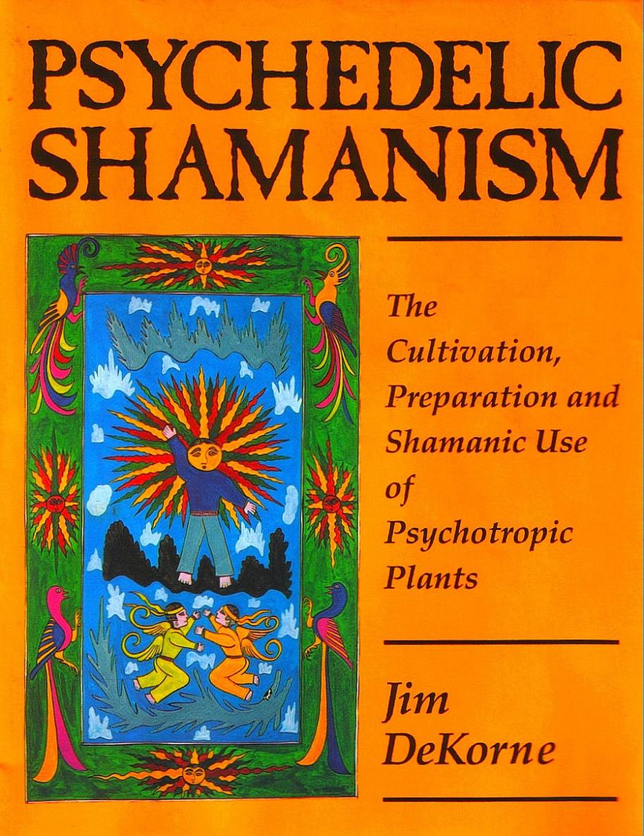 Psychedelic Shamanism Full EditionScanned by ReBorn June2006 The - photo 1