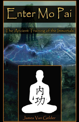 van Gelder Enter Mo Pai: The Ancient Training of the Immortals