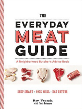 Achilleos Antonis - The everyday meat guide : a neighborhood butchers advice book