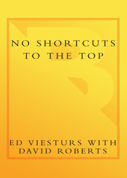 Viesturs Ed - No shortcuts to the top : climbing the worlds 14 highest peaks