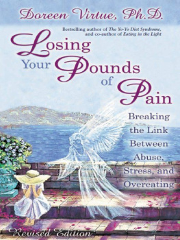 Virtue - Losing your pounds of pain : breaking the link between abuse, stress, and overeating