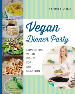 Vungi - Vegan dinner party : comforting vegan dishes for any occasion