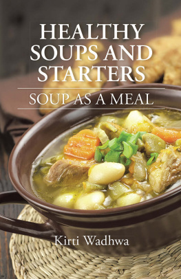 Wadhwa HEALTHY SOUPS AND STARTERS : soup as a meal