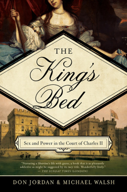Jordan Don - The King’s Bed: Ambition and Intimacy in the Court of Charles II