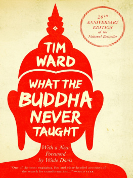 Ward What the Buddha Never Taught