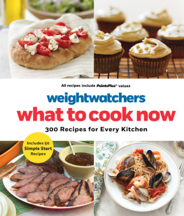 Weight Watchers Weight watchers what to cook now : 300 recipes for every kitchen