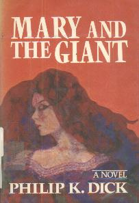 Philip K. Dick - Mary and the Giant