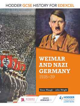 Waugh Steve - Hodder GCSE history for Edexcel. Weimar and Nazi Germany, 1918-39