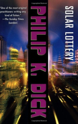 Philip K. Dick - Solar Lottery