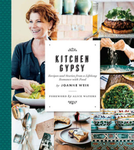 Weir Kitchen Gypsy: Recipes and Stories from a Lifelong Romance with Food