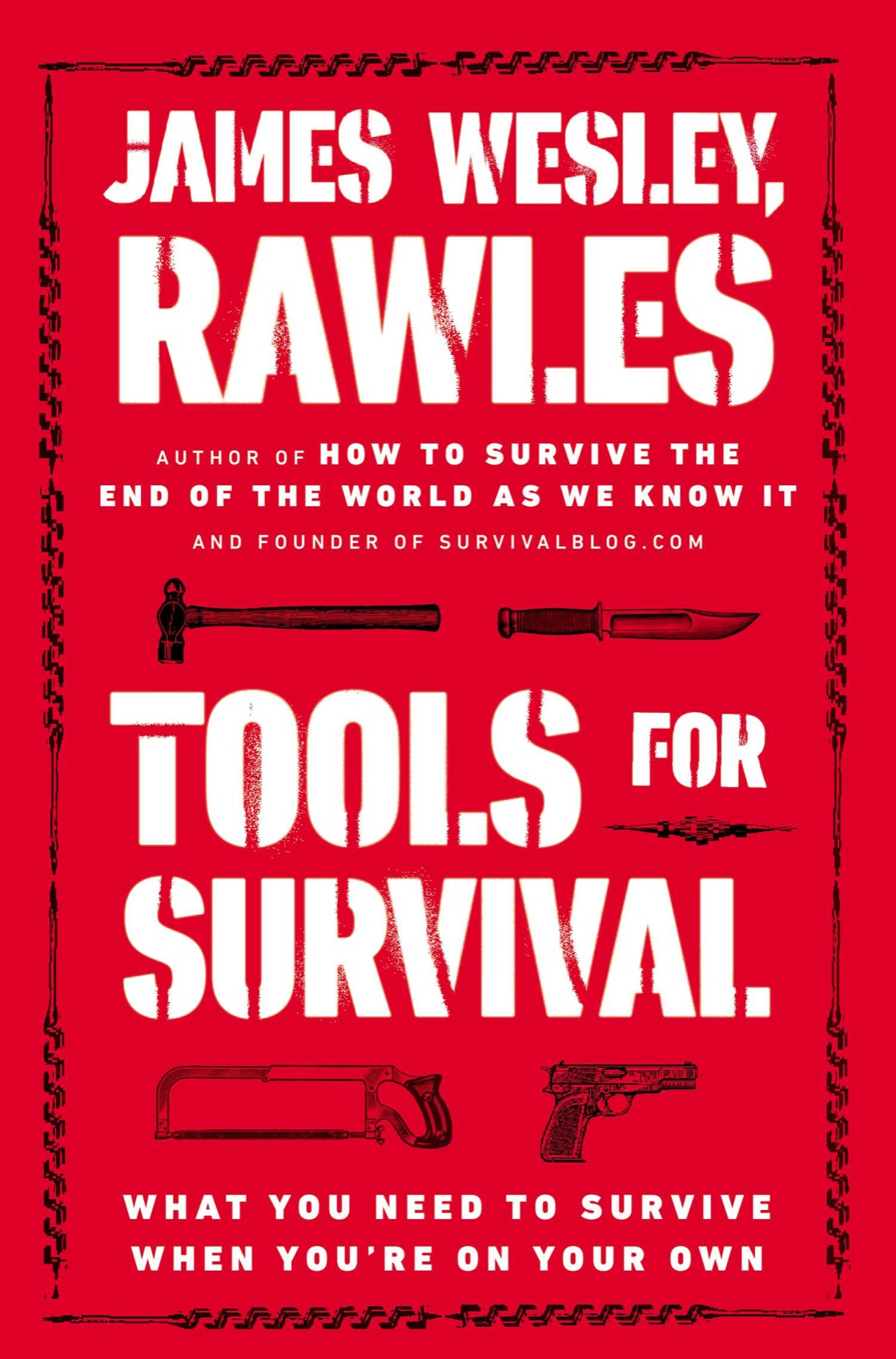 A PLUME BOOK TOOLS FOR SURVIVAL JAMES WESLEY RAWLES has been an - photo 1