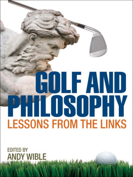 Wible - Golf and philosophy : lessons from the links