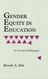 title Gender Equity in Education An Annotated Bibliography author - photo 1