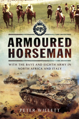 Willett - Armoured horseman : with the Bays and Eighty Army in North Africa and Italy