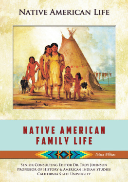 Colleen Madonna Flood Williams - Native American family life