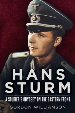 Sturm Hans - Hans Sturm : a soldiers odyssey on the Eastern Front