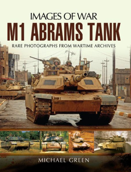 Wilson Henry - M1 Abrams Tank: Rare Photographs from Wartime Archives