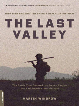 Windrow The last valley : Dien Bien Phu and the French defeat in Vietnam