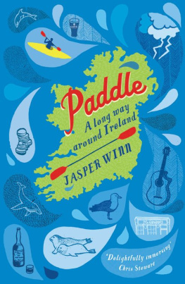 Winn - Paddle: A Long Way Around Ireland. Jasper Winn