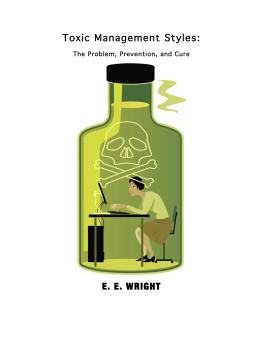 Wright Toxic Management Styles: The Problem, Prevention, and Cure