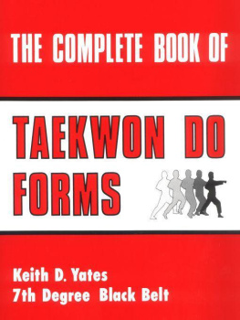 Yates - The complete book of Taekwon Do forms