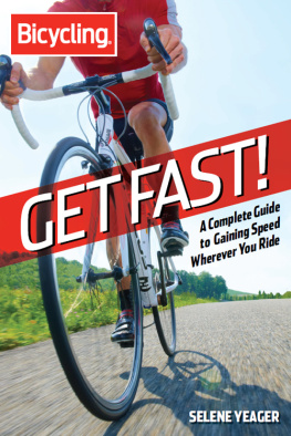 Yeager - Get fast! : a complete guide to gaining speed wherever you ride