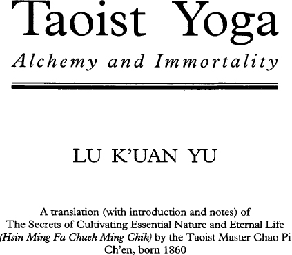 Taoist Yoga The Sexual Teachings of the Ancient Chinese Masters - image 1