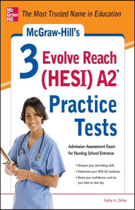 Kathy A. Zahler McGraw-Hills 3 Evolve Reach (HESI) A2 practice tests