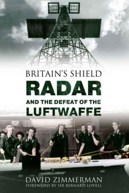 Zimmerman Britains shield : radar and the defeat of the Luftwaffe