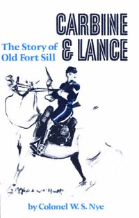 title Carbine and Lance The Story of Old Fort Sill author Nye - photo 1