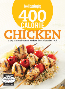 Good housekeeping 400 calorie chicken : easy mix-and-match recipes for a skinnier you!