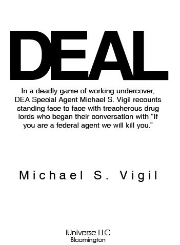 DEAL IN A DEADLY GAME OF WORKING UNDERCOVER DEA SPECIAL AGENT MICHAEL VIGIL - photo 1