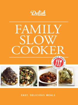 Wallace - Delish Family Slow Cooker: Easy, Delicious Meals published
