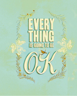 Chronicle Books - Everything is going to be ok