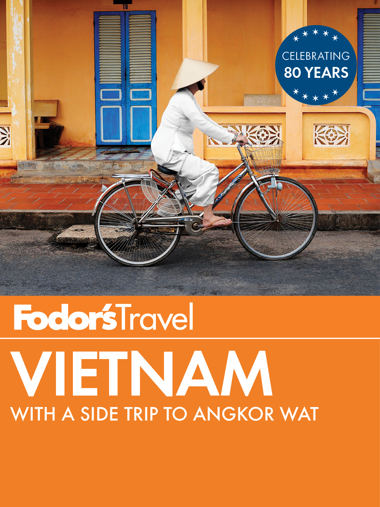 Fodors Vietnam with a Side Trip to Angkor Wat - photo 1