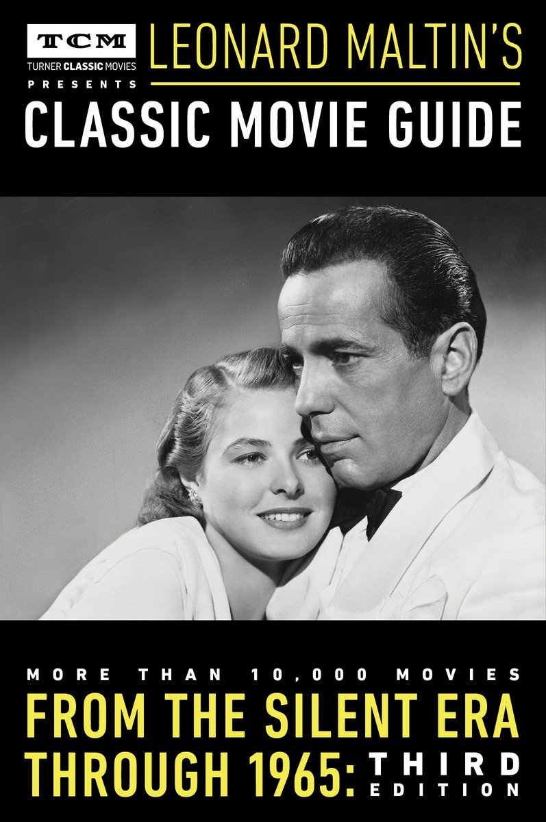 TURNER CLASSIC MOVIES PRESENTS LEONARD MALTINS CLASSIC MOVIE GUIDE L EONARD M - photo 1