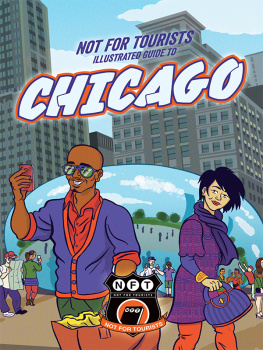 Not For Tourists Not for Tourists illustrated guide to Chicago