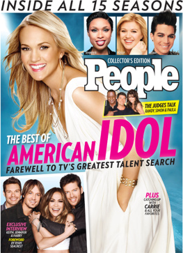 The Editors Of PEOPLE - PEOPLE The Best of American Idol: Farewell to TVs Greatest Talent Search