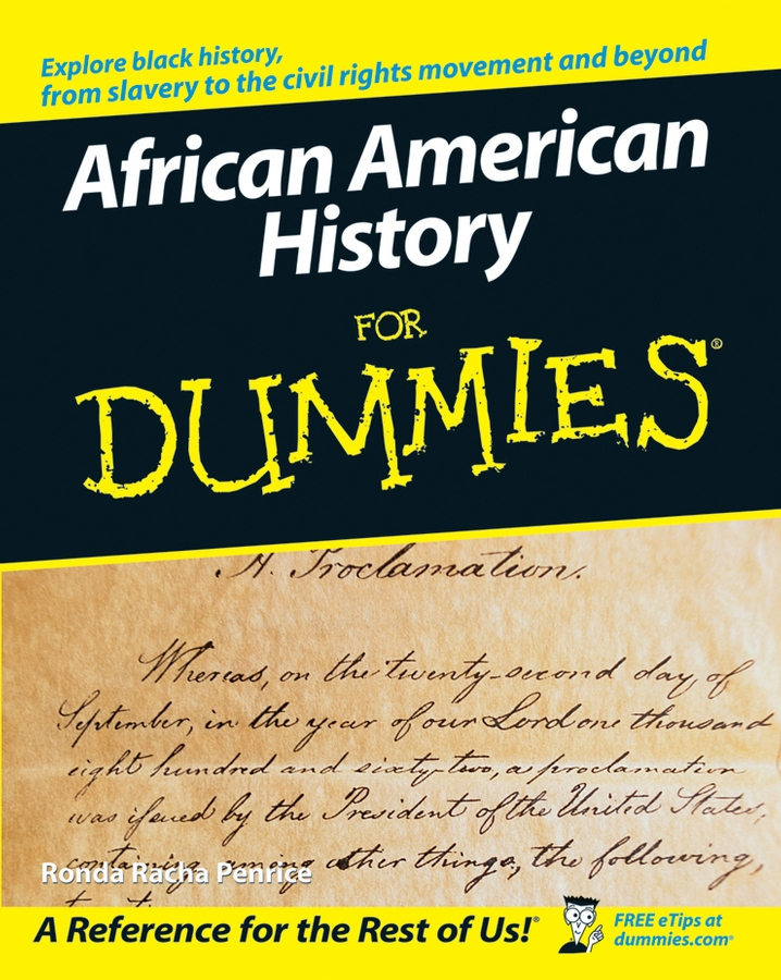 African American History For Dummies by Ronda Racha Penrice African American - photo 1