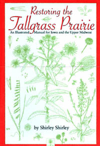 title Restoring the Tallgrass Prairie An Illustrated Manual for Iowa and - photo 1