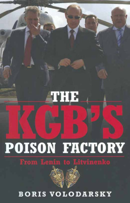 Boris Volodarsky - The KGBs Poison Factory : From Lenin to Litvinenko