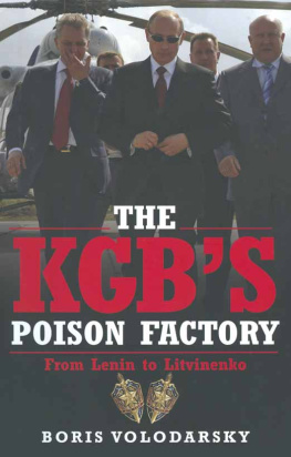 Boris Volodarsky The KGBs Poison Factory : From Lenin to Litvinenko