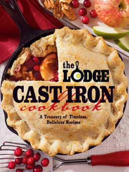 Hoenig The Lodge cast iron cookbook : a treasury of timeless, delicious recipes