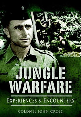 J. P. Cross - Jungle warfare : experiences and encounters