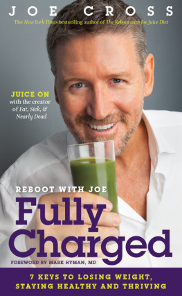 Cross Joe - The Reboot With Joe Fully Charged: 7 Keys to Losing Weight, Staying Healthy and Thriving