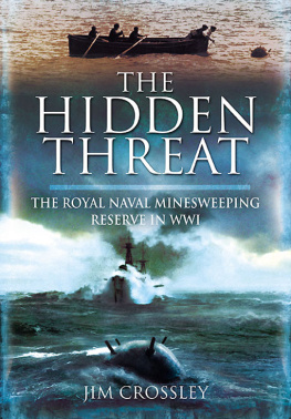 Crossley - The Hidden Threat: The Royal Naval Minesweeping Reserve in WWI