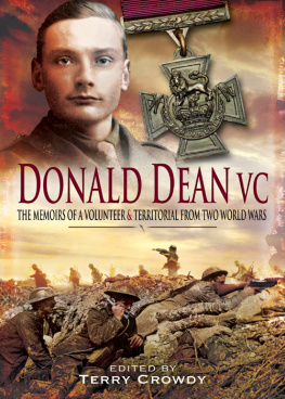 Terry Crowdy - Donald Dean VC : the memoris of a volunteer & territorial from two world wars